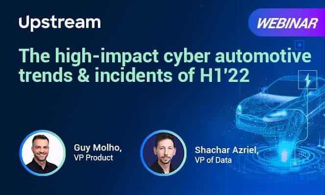 The high-impact automotive cyber security trends and incidents of H1-2022