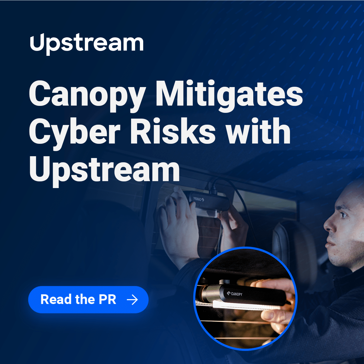 Canopy Selects Upstream to Safeguard Its Advanced Vehicle IoT Security ...
