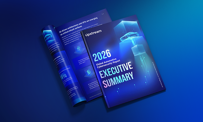 Upstream’s 2026 Global Automotive Cybersecurity Report Executive Summary